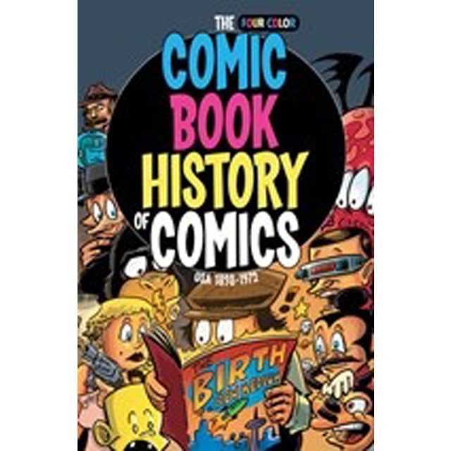 Comic Book History Of Comics: Birth Of A Medium 1