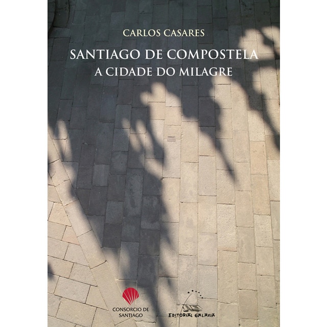 Imagem 0 de Santiago de compostela, a cidade do milagre(Tapa dura)