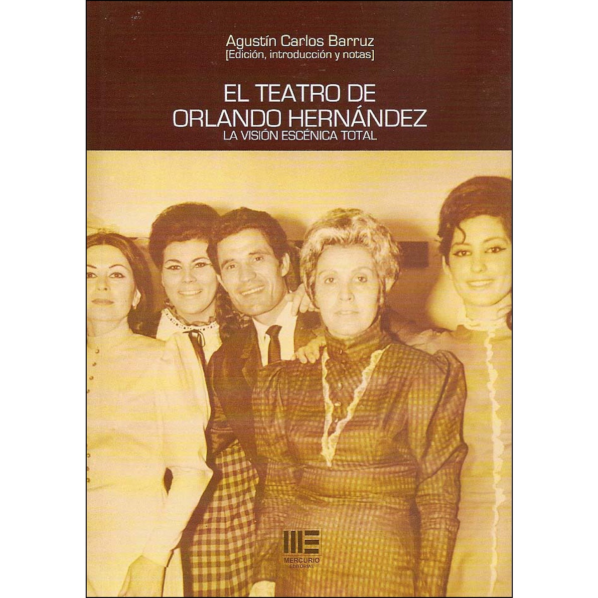 Imagem 0 de El Teatro De Orlando Hernández. La Visión Escénica