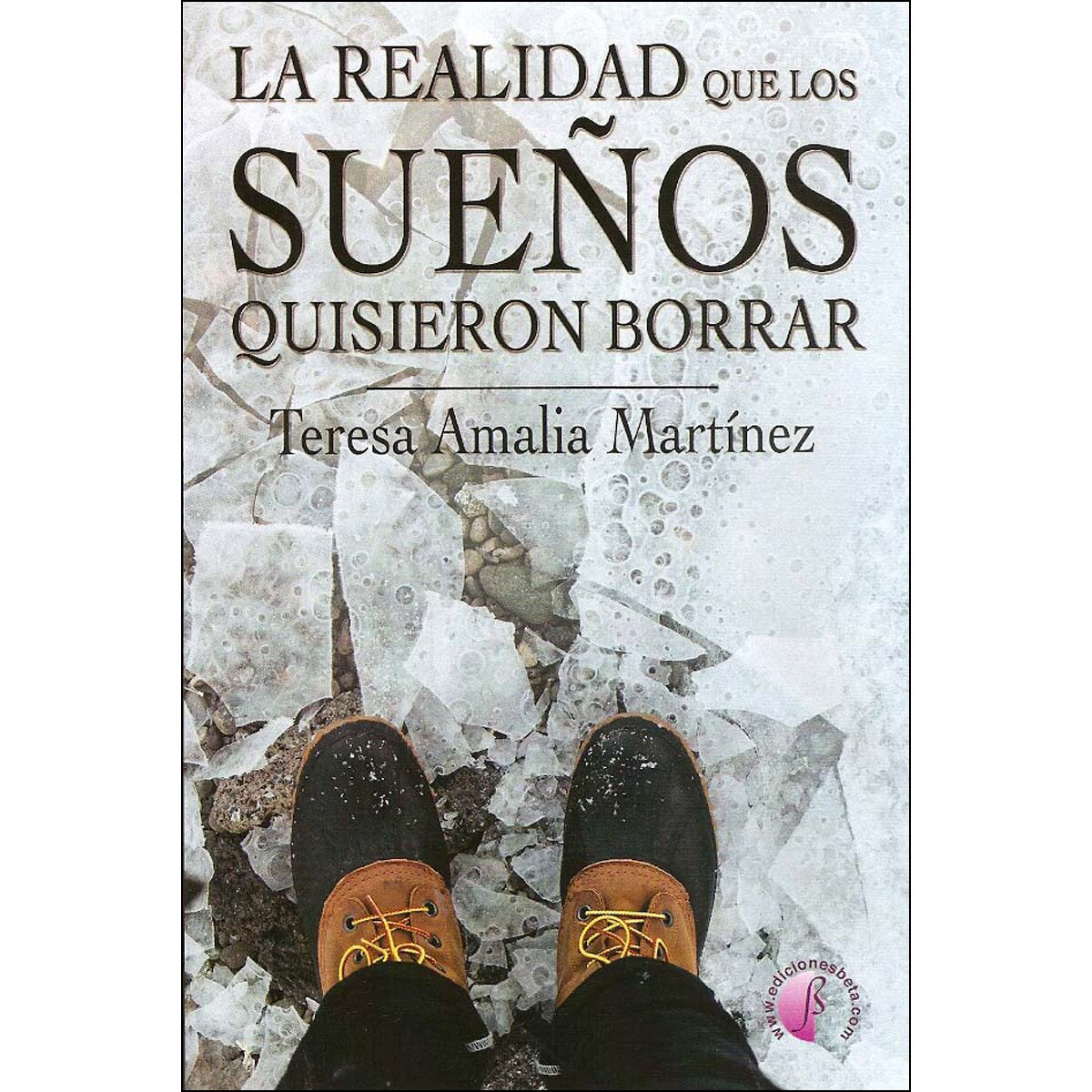 La Realidad Que Los Sueños Quisieron Borrar 1