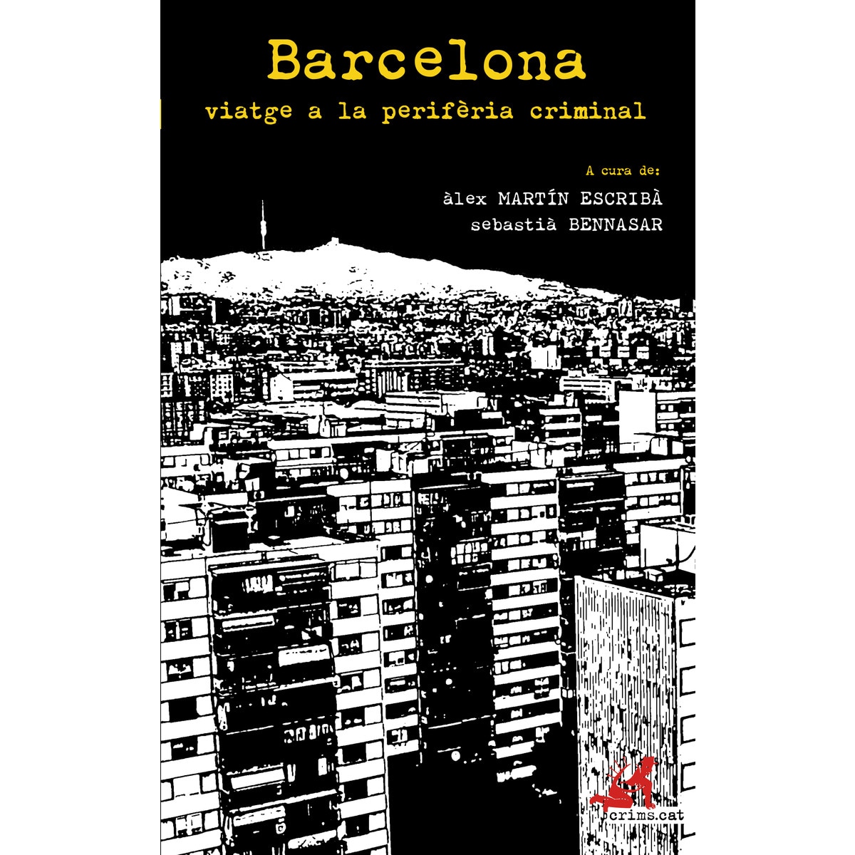 Imagem 0 de Barcelona, viatge a la perifèria criminal(Tapa blanda)