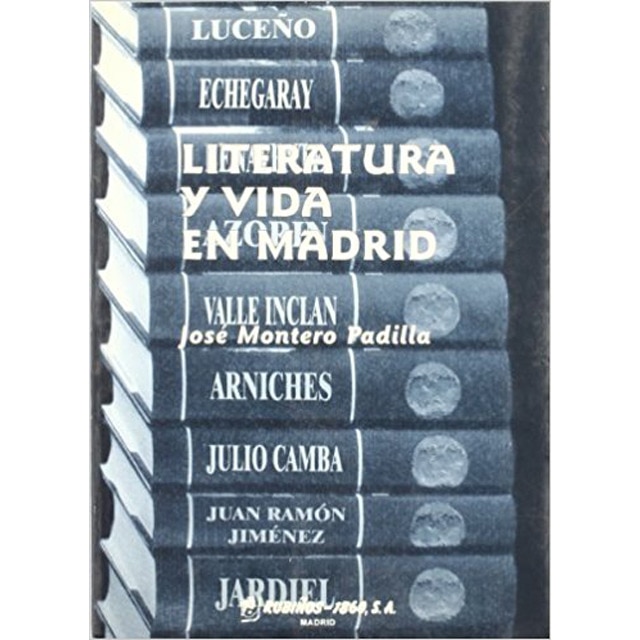 Imagem 0 de Literatura Y Vida En Madrid: (De Tomás Luceño A Enrique Jardiel Poncela)