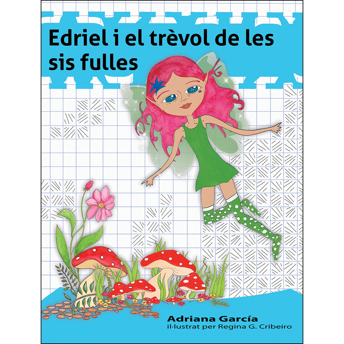 Edriel i el trèvol de les sis fulles (Capa mole com abas) 1