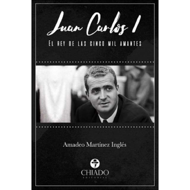 Imagen 0 de Juan carlos i, el rey de las cinco mil amantes