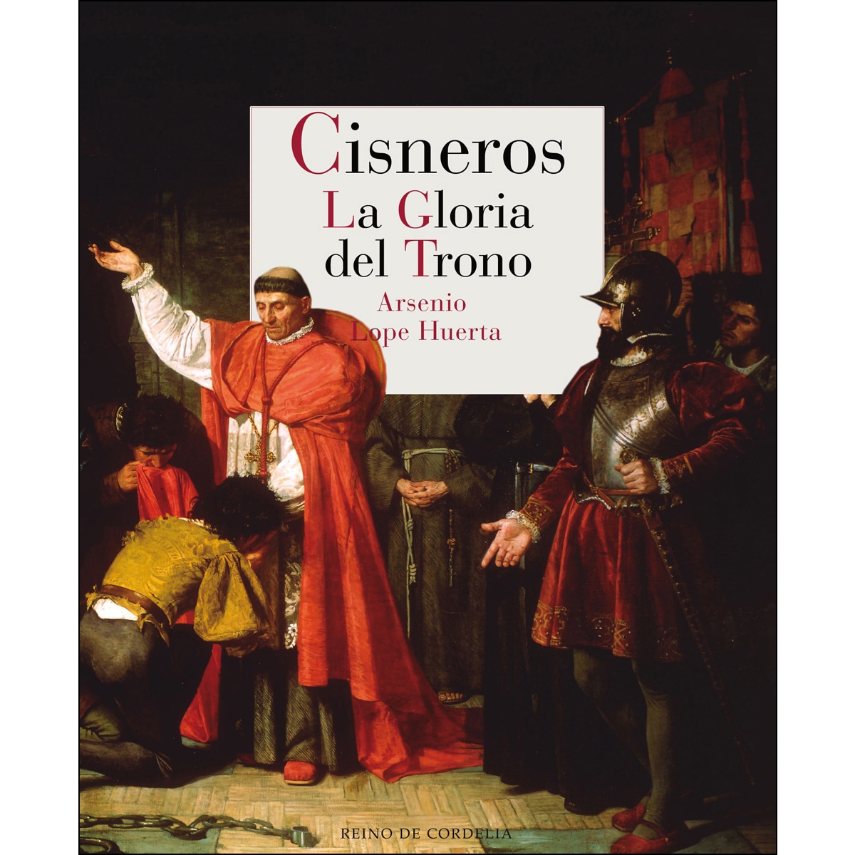 Cisneros. La Gloria Del Trono 1