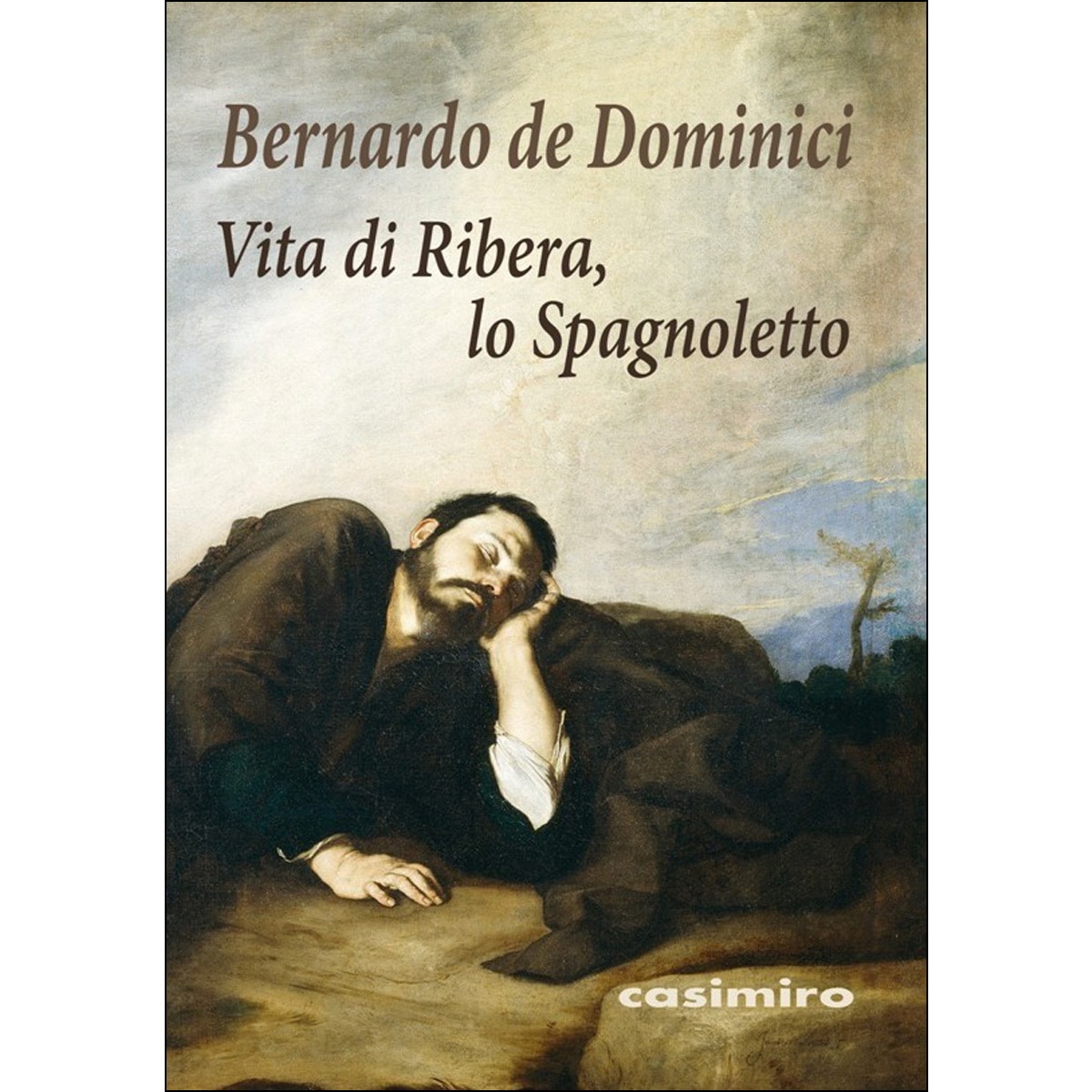 Vita Di Ribera. Lo Spagnoletto 1