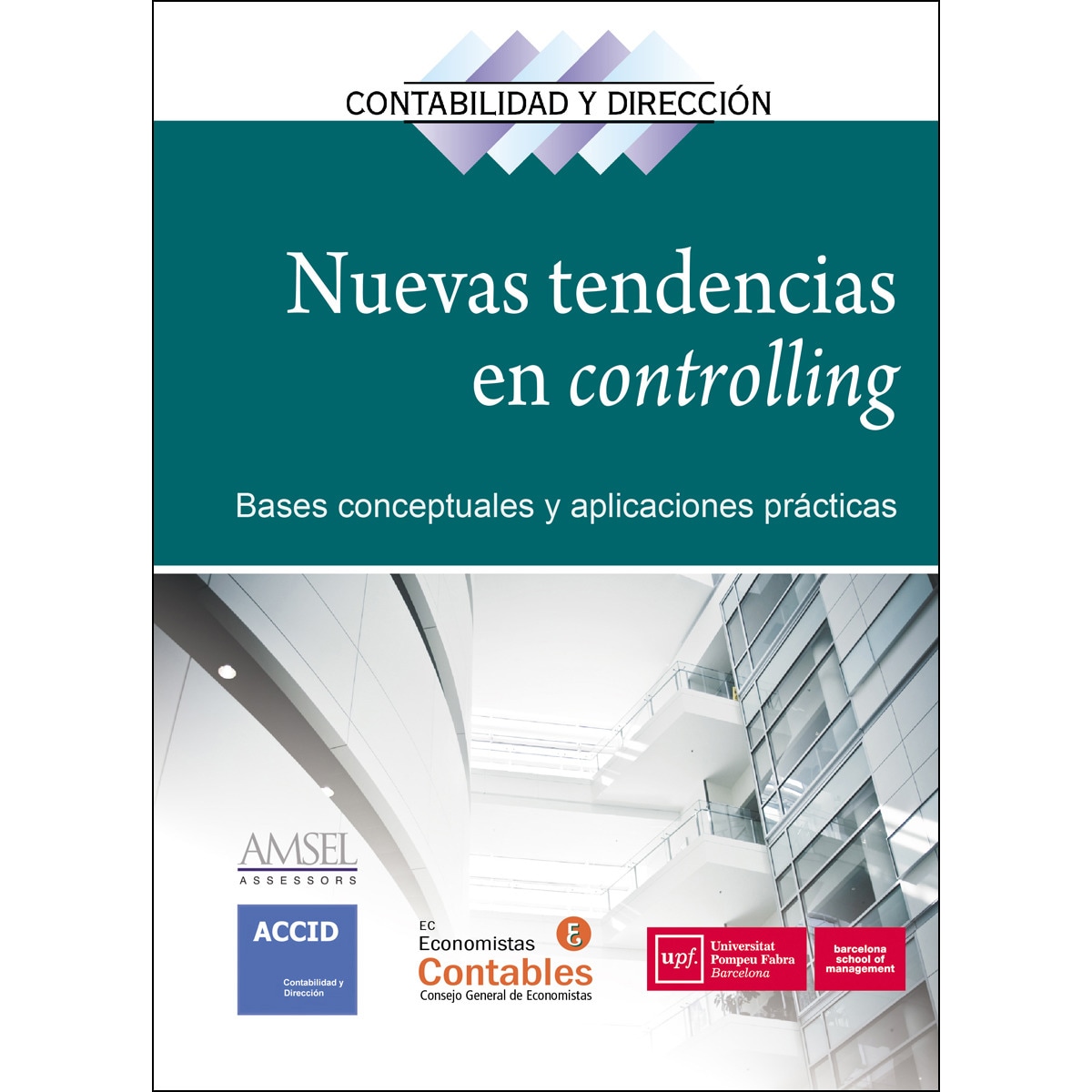 Imagem 0 de Nuevas tendencias en controlling: Bases conceptuales y aplicaciones prácticas(Tapa blanda)