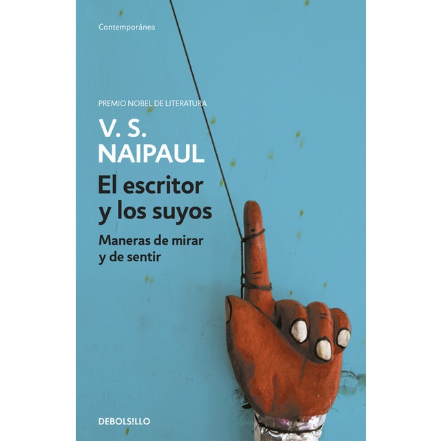 El escritor y los suyos: Maneras de mirar y de sentir(Bolsillo) (Tapa blanda) 1