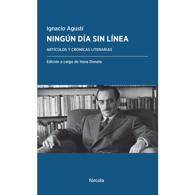 Ningún día sin línea. El catalanismo español: Artículos y crónicas literarias (Capa mole com abas) 1