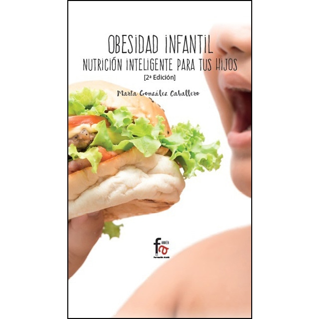 Imagem 0 de Obesidad Infantil. Nutrición Inteligente Para Tus Hijos 2ª Ed