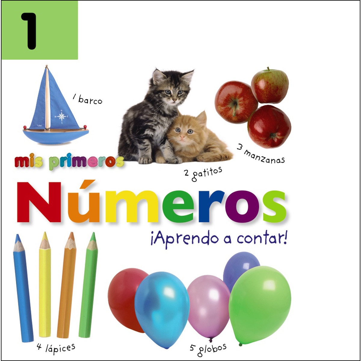 Mis primeros números. ¡Aprendo a contar! (Capa dura) 1
