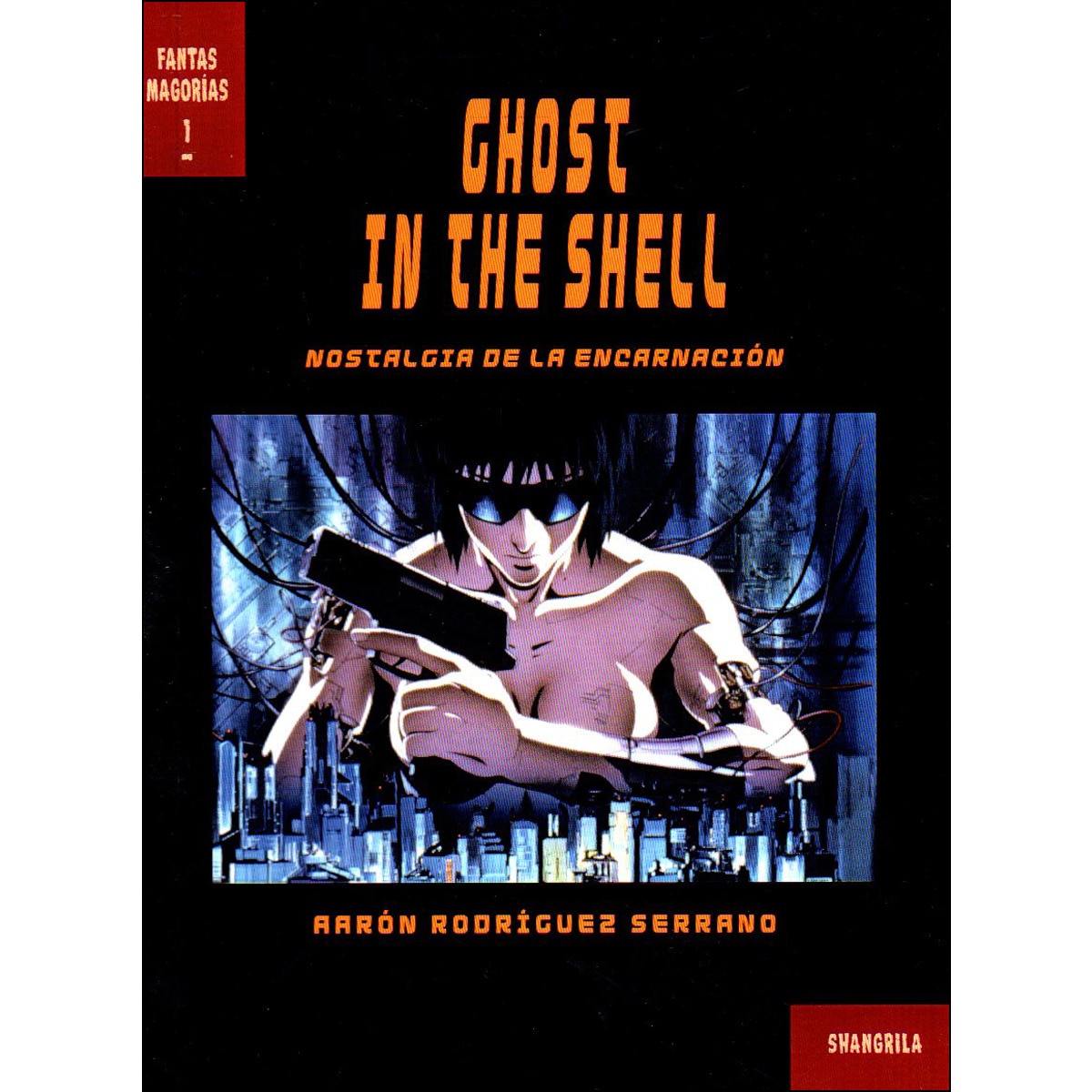 Ghost In The Shell: Nostalgia De La Encarnación 1