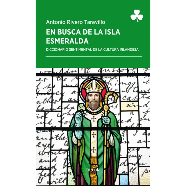 Imagen 0 de En busca de la Isla Esmeralda: Diccionario sentimental de la cultura irlandesa  (Tapa blanda con solapas)