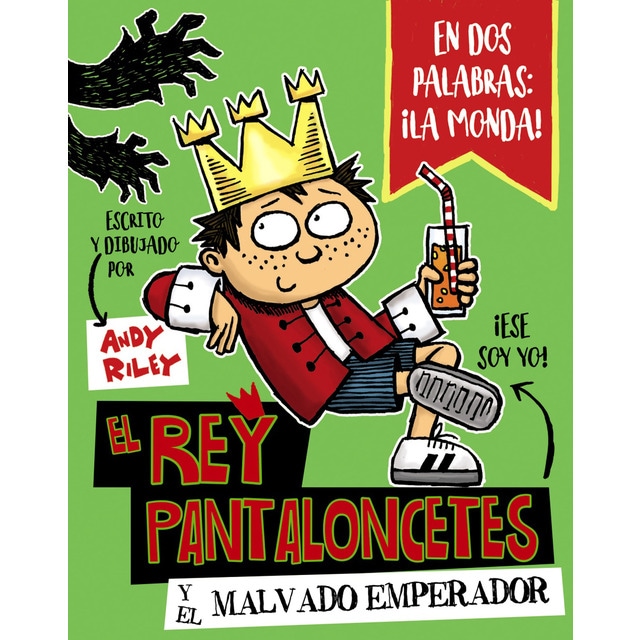 Imagen 0 de El rey Pantaloncetes y el malvado emperador  (Tapa blanda)