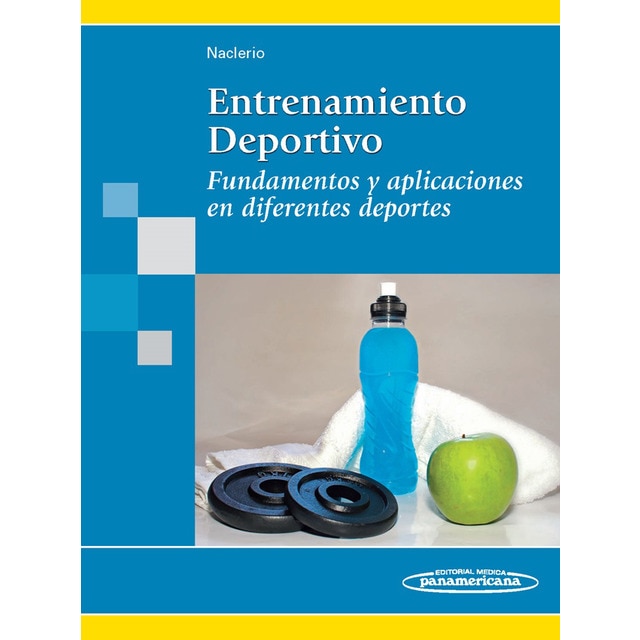Imagen 0 de Entrenamiento Deportivo: Fundamentos y aplicaciones en diferentes deportes  (Tapa blanda)