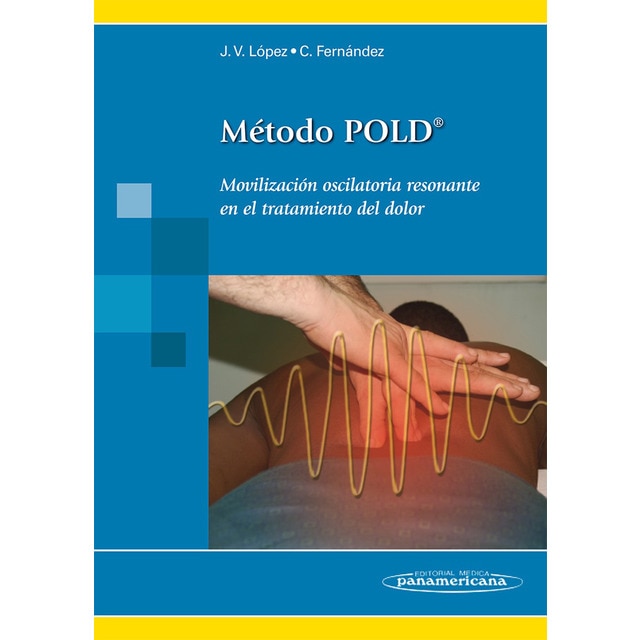 Imagem 0 de MŽtodo Pold: Movilización oscilatoria resonante en el tratamiento del dolor