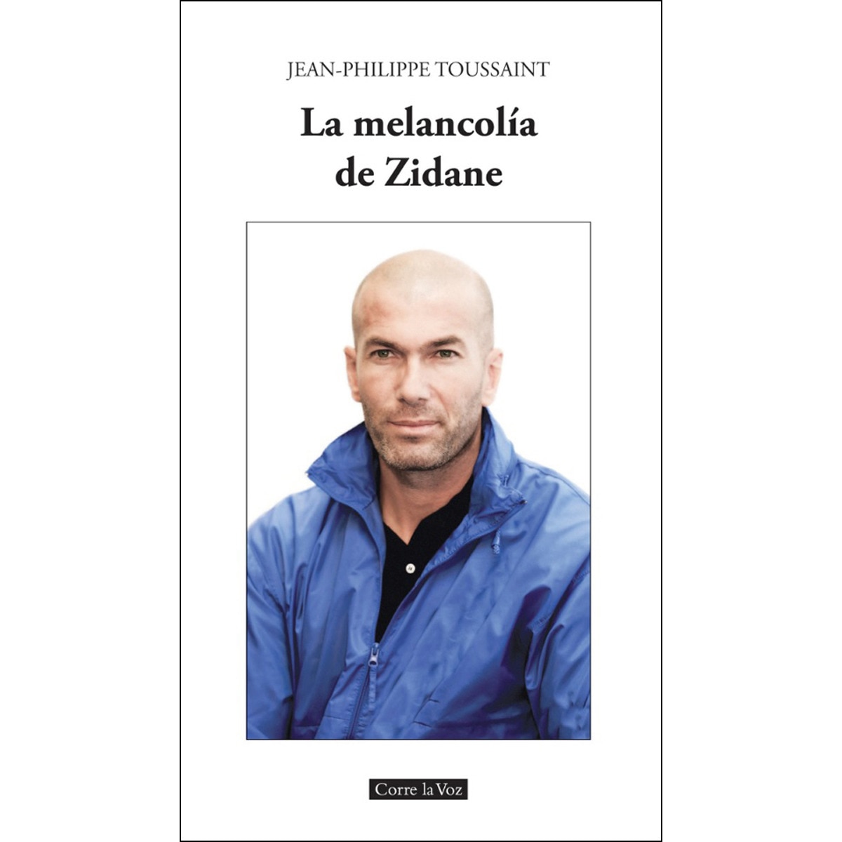 La Melancolía De Zidane 1
