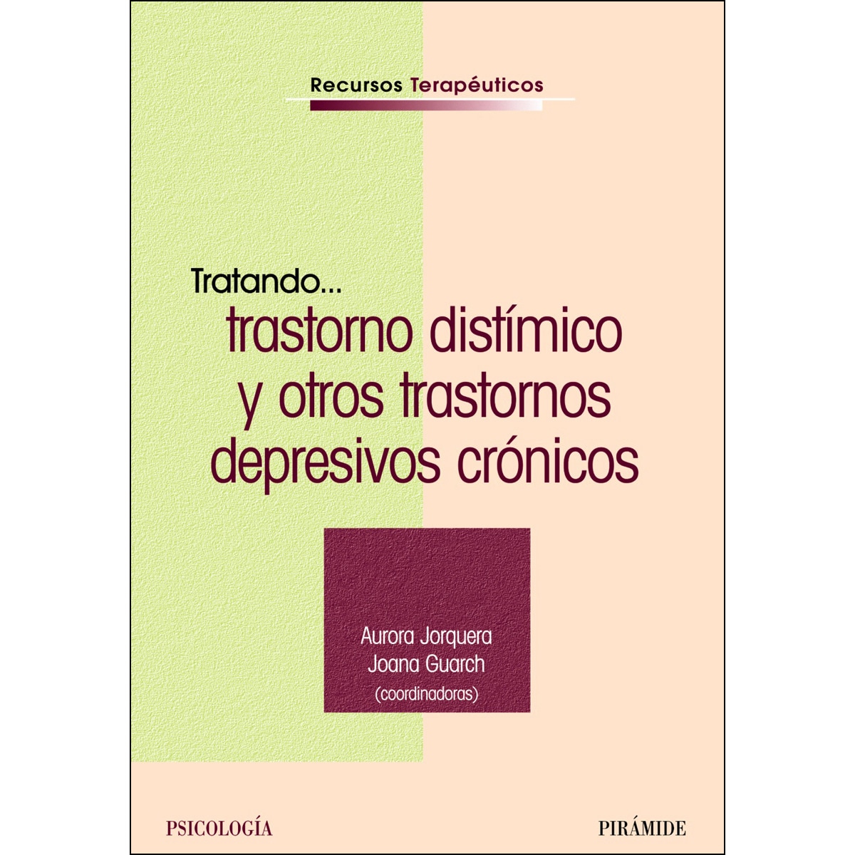 Tratando... trastorno distímico y otros trastornos depresivos crónicos (Capa mole com abas) 1