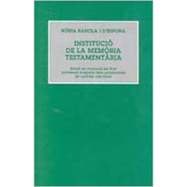 La Institucio De La Memoria Testamentaria. (Capa mole) 1
