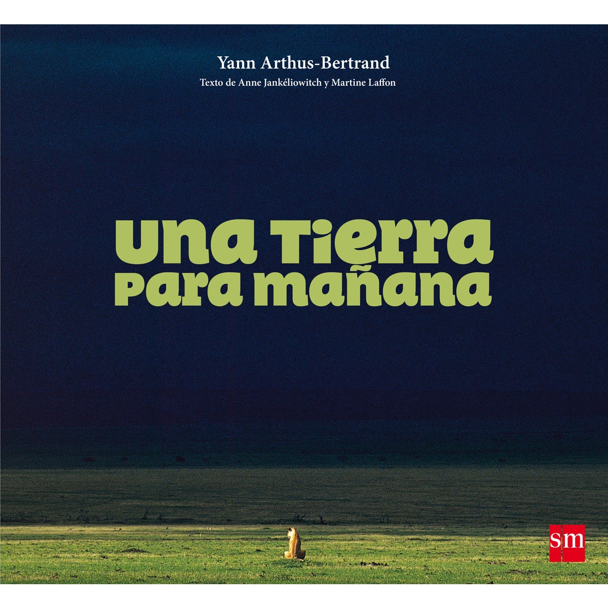 Una Tierra para mañana (Capa dura) 1