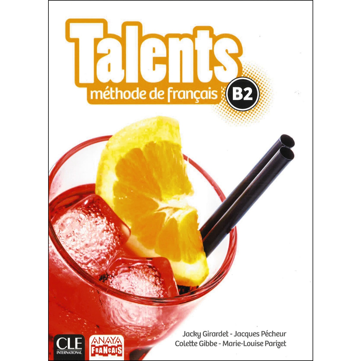 Talents. Livre De L'eleve B2 1