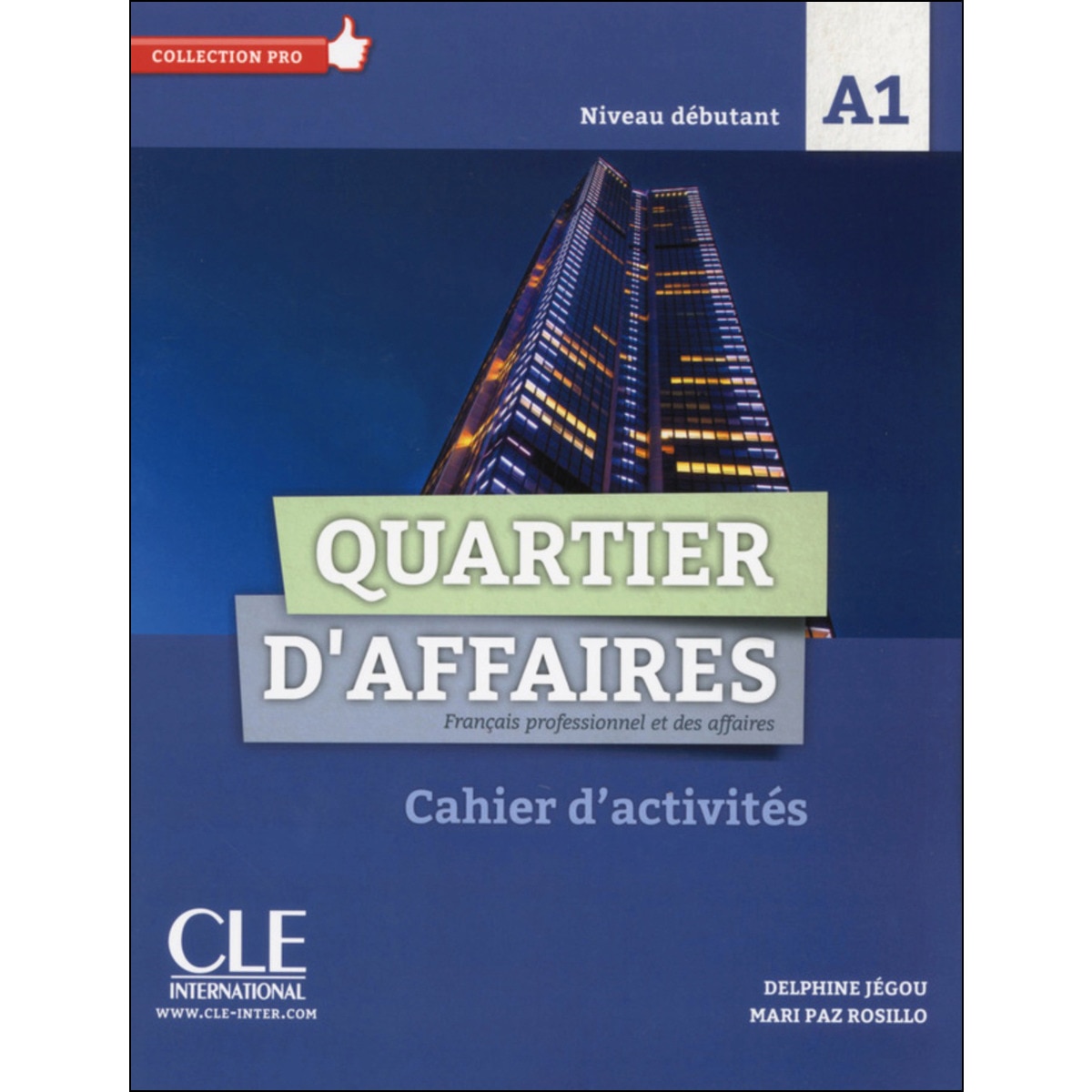 Quartier D'affaires. Niveau A1. Cahier D'activit 1