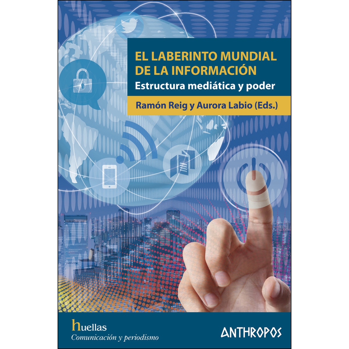 El Laberinto Mundial De La Información 1