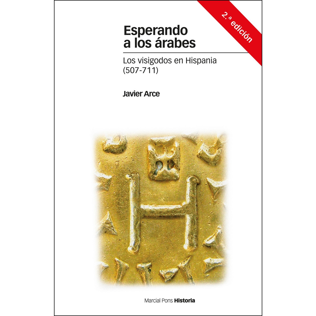 Esperando a los árabes: Los visigodos en Hispania (507-711) (Capa mole com abas) 1