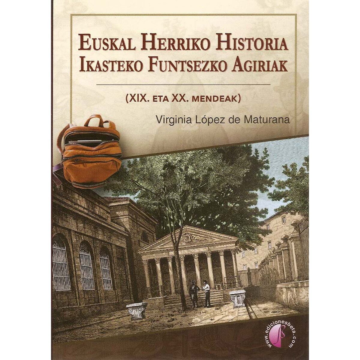 Imagem 0 de Euskal Herriko Historia Ikasteko Funtsezko Agiriak  (XIX. Eta XX. Mendeak)