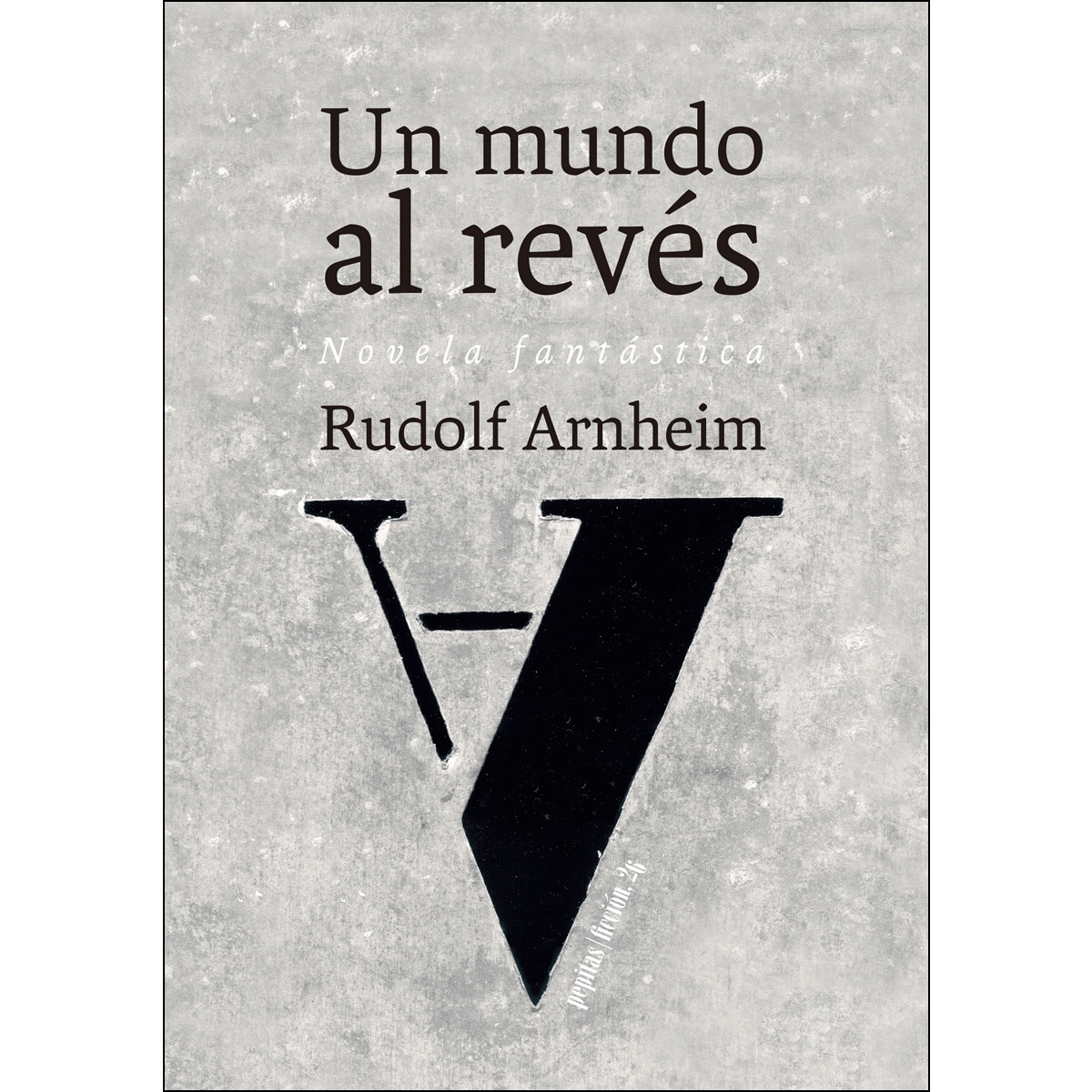 Imagen 0 de Un mundo al revés: Novela fantástica (Bolsillo) (Tapa blanda)