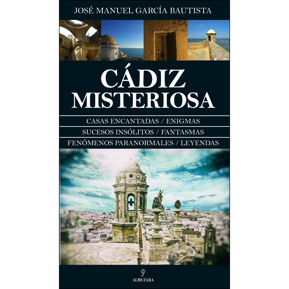 Cádiz Misteriosa 1