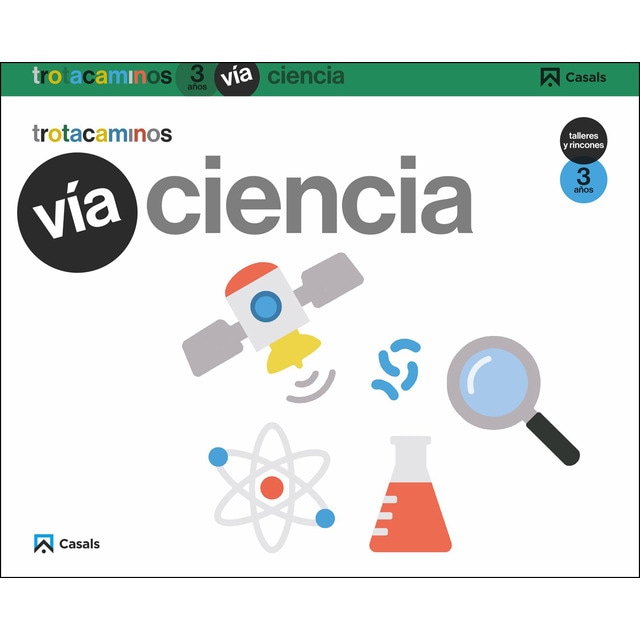 Vía Ciencia 3 años Talleres y Rincones Trotacaminos