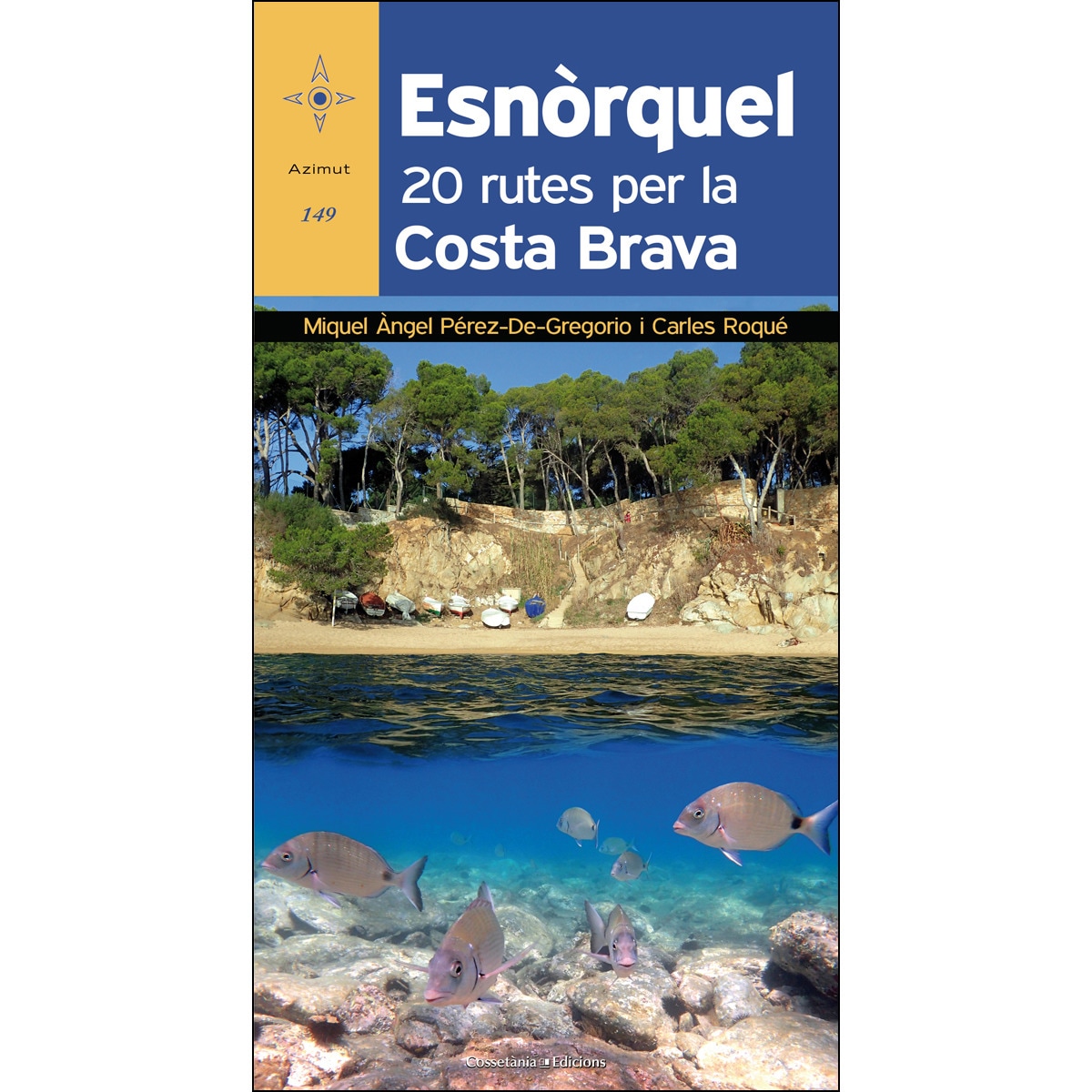 Esnòrquel: 20 rutes per la Costa Brava (Capa mole) 1