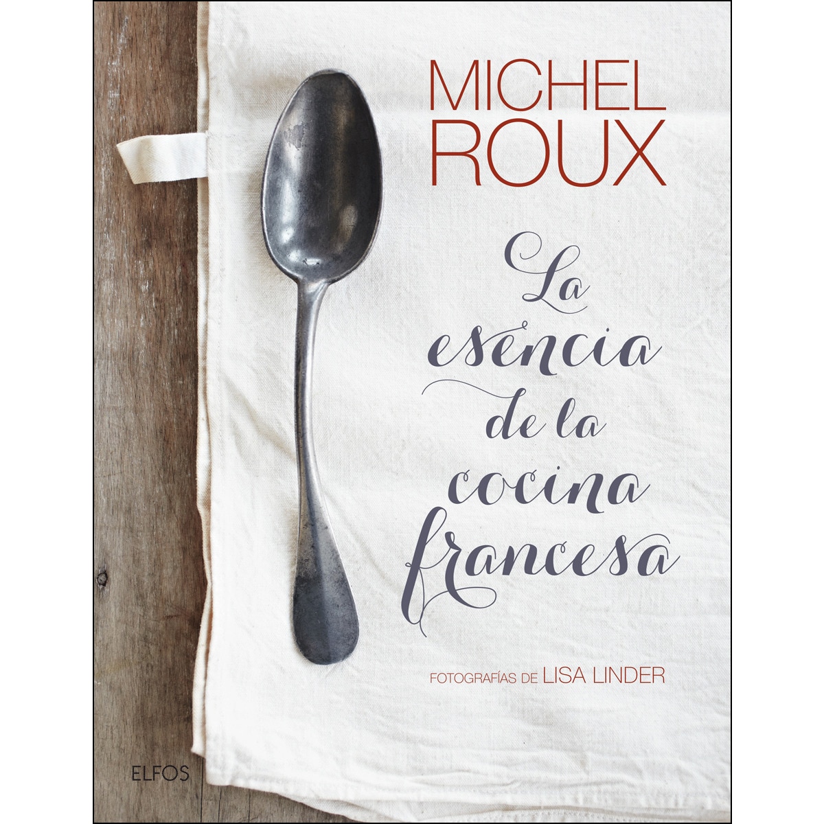 Imagem 0 de La esencia de la cocina francesa(Tapa dura)