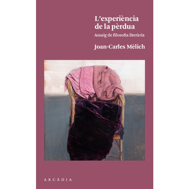 Imagem 0 de L'Experiència De La Pèrdua: Assaig De Filosofia Literària