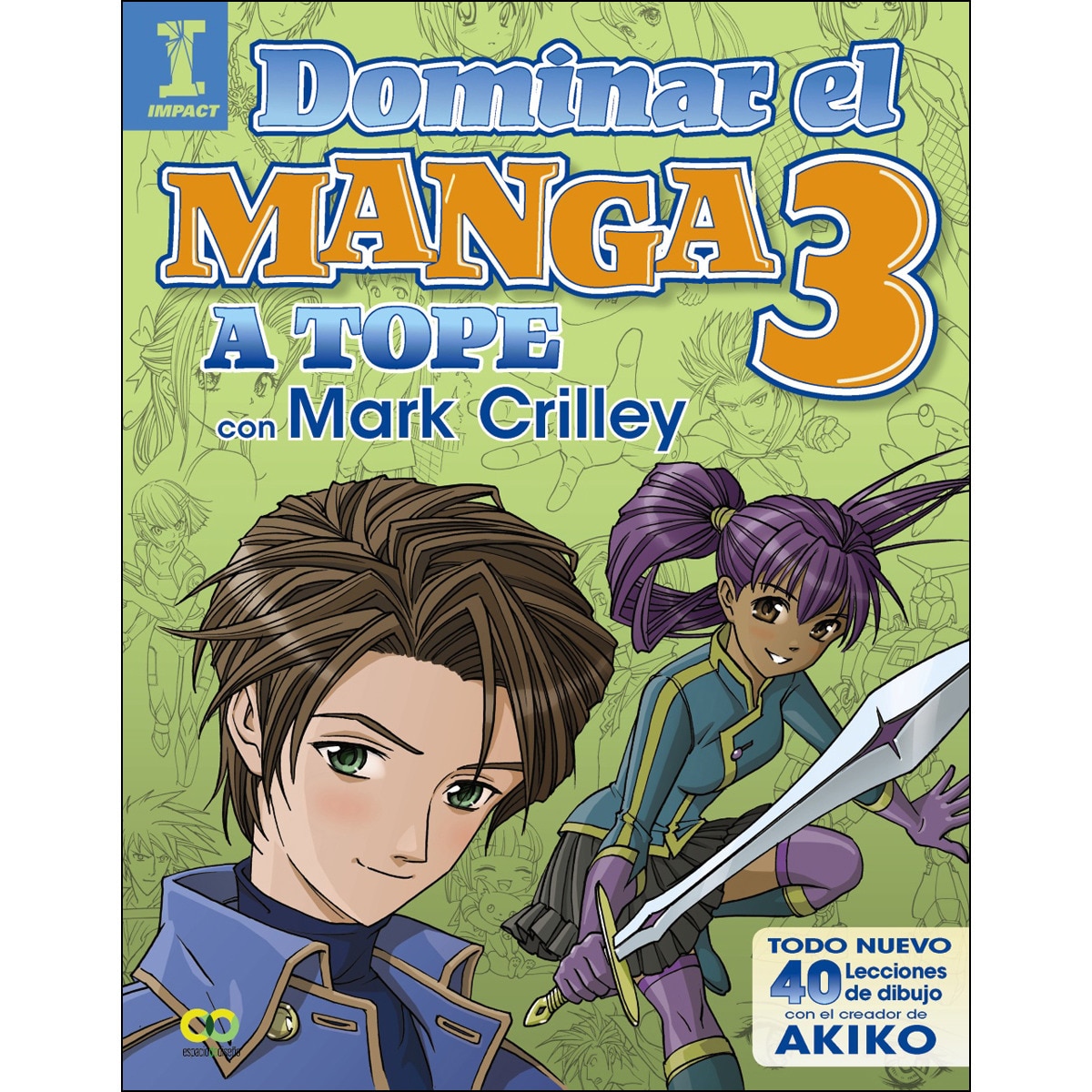 Dominar el Manga 3. A tope con Mark Crilley (Capa mole) 1