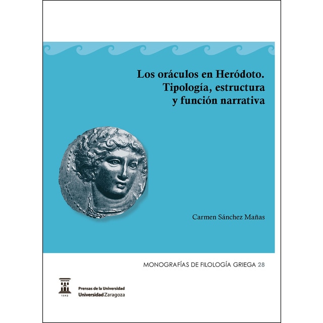Imagen 0 de Los oráculos de heródoto. Tipología, estructura y función narrativa (Tapa blanda)
