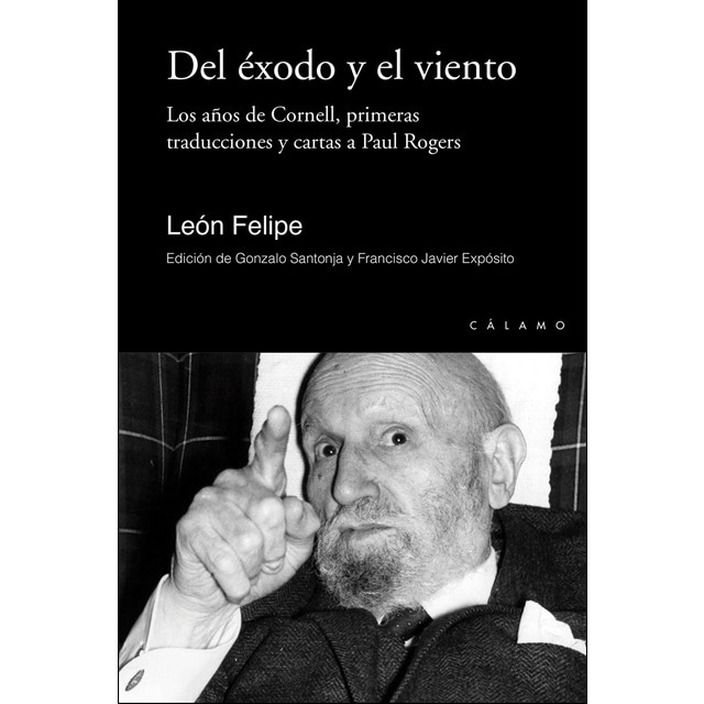 Imagen 0 de Del éxodo y el viento: Los años de cornell, primeras traducciones y cartas a paul rogers (Tapa blanda)