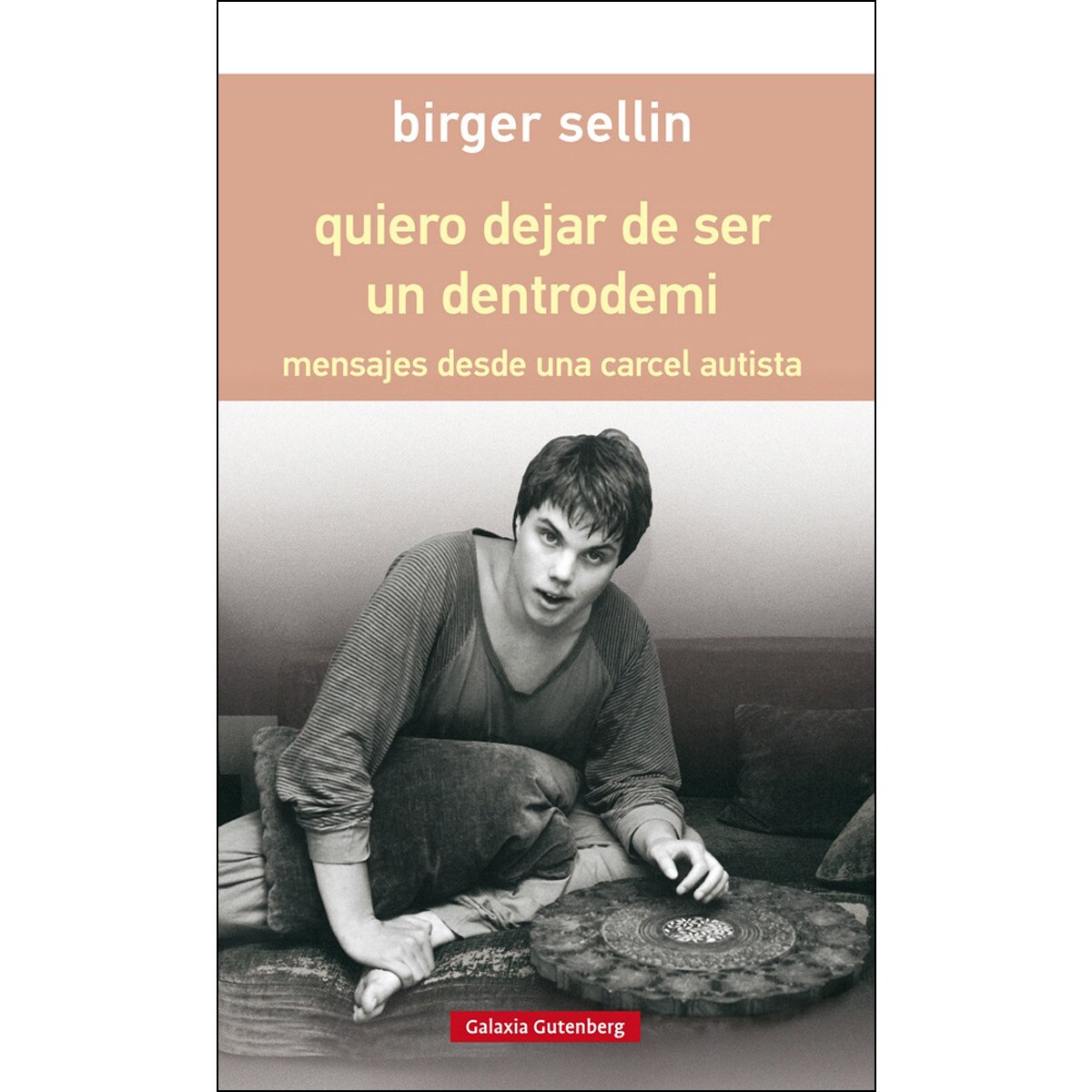 Imagem 0 de Quiero dejar de ser un dentrodemi: Mensajes desde una carcel autista(Tapa dura)