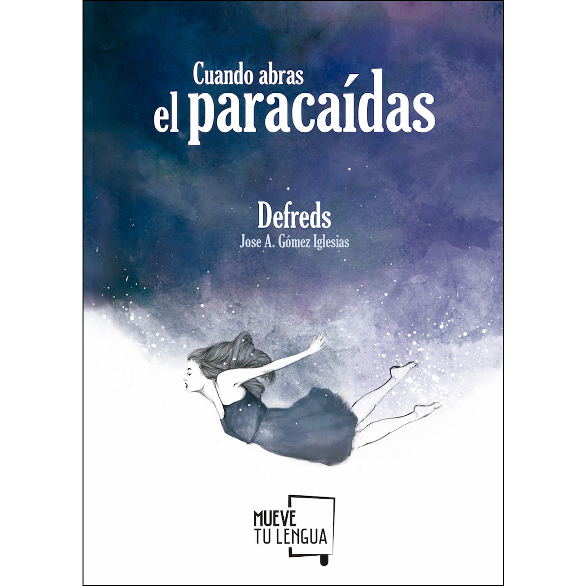Imagen 0 de Cuando abras el paracaídas (Tapa blanda)