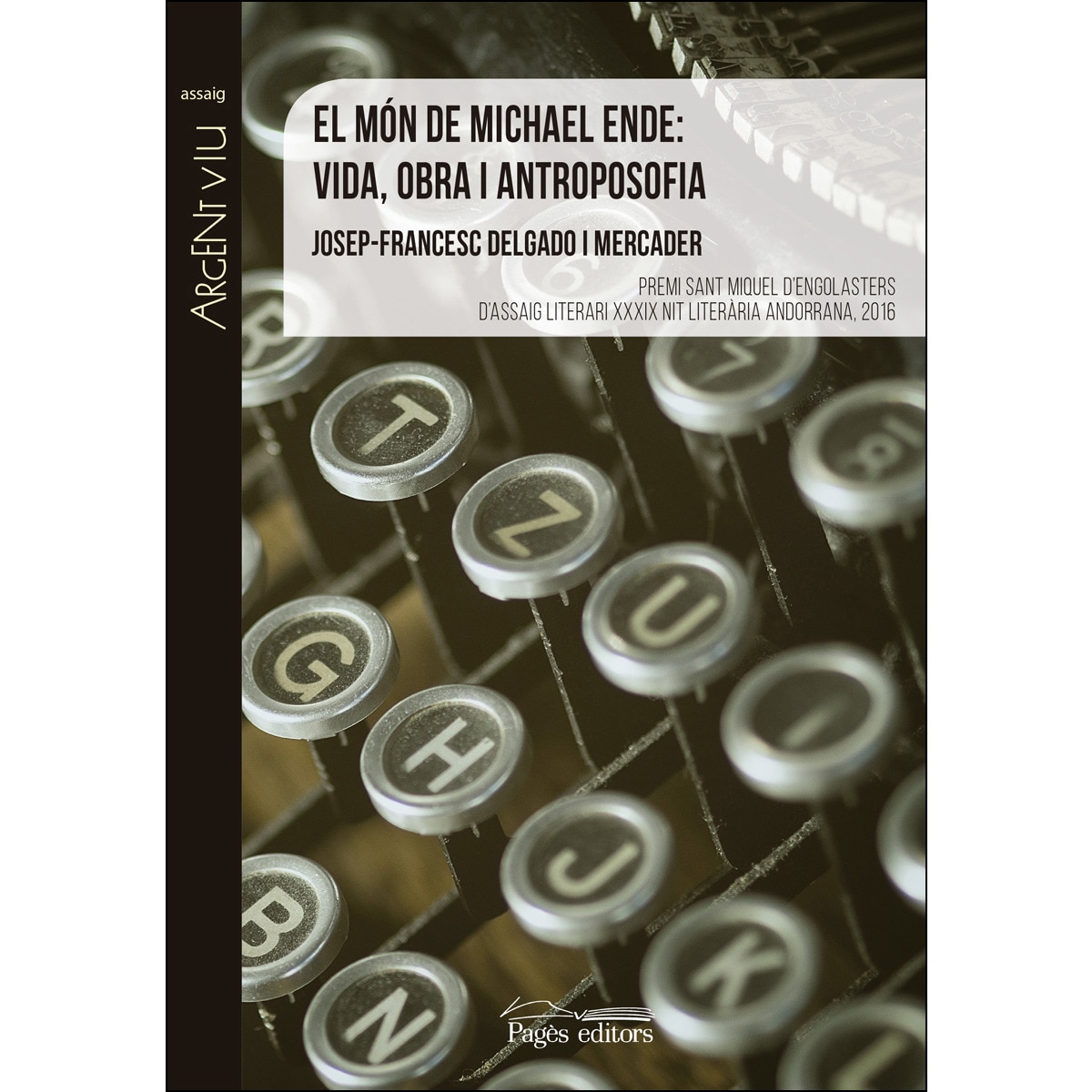 El Món De Michael Ende: Vida. Obra I Antroposofía 1