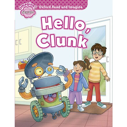 Oxford read and imagine starter. Hello, clunk (Tapa blanda) · Lecturas ...