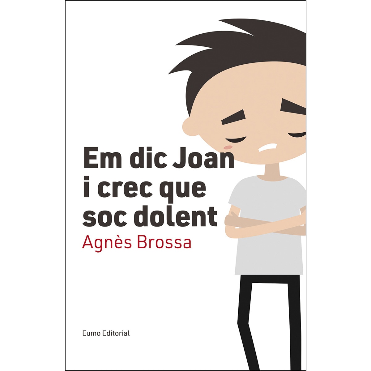Em dic Joan i crec que soc dolent (Capa mole) 1