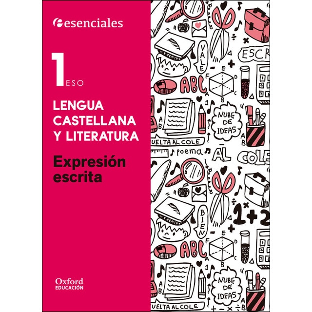 Imagen 0 de Esenciales Oxford. Lengua Castellana y Literatura 1.º ESO. Expresión Escrita
