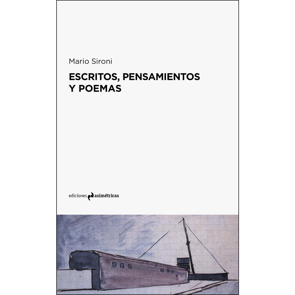 Escritos. Pensamientos Y Poemas 1