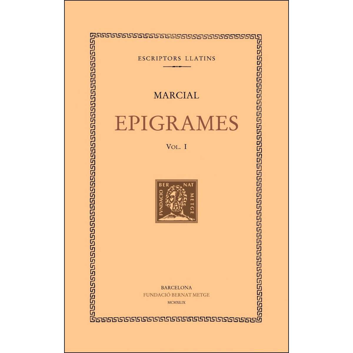 Imagem 0 de Epigrames, vol. I: Espectacles: llibres I-IV (Capa mole)