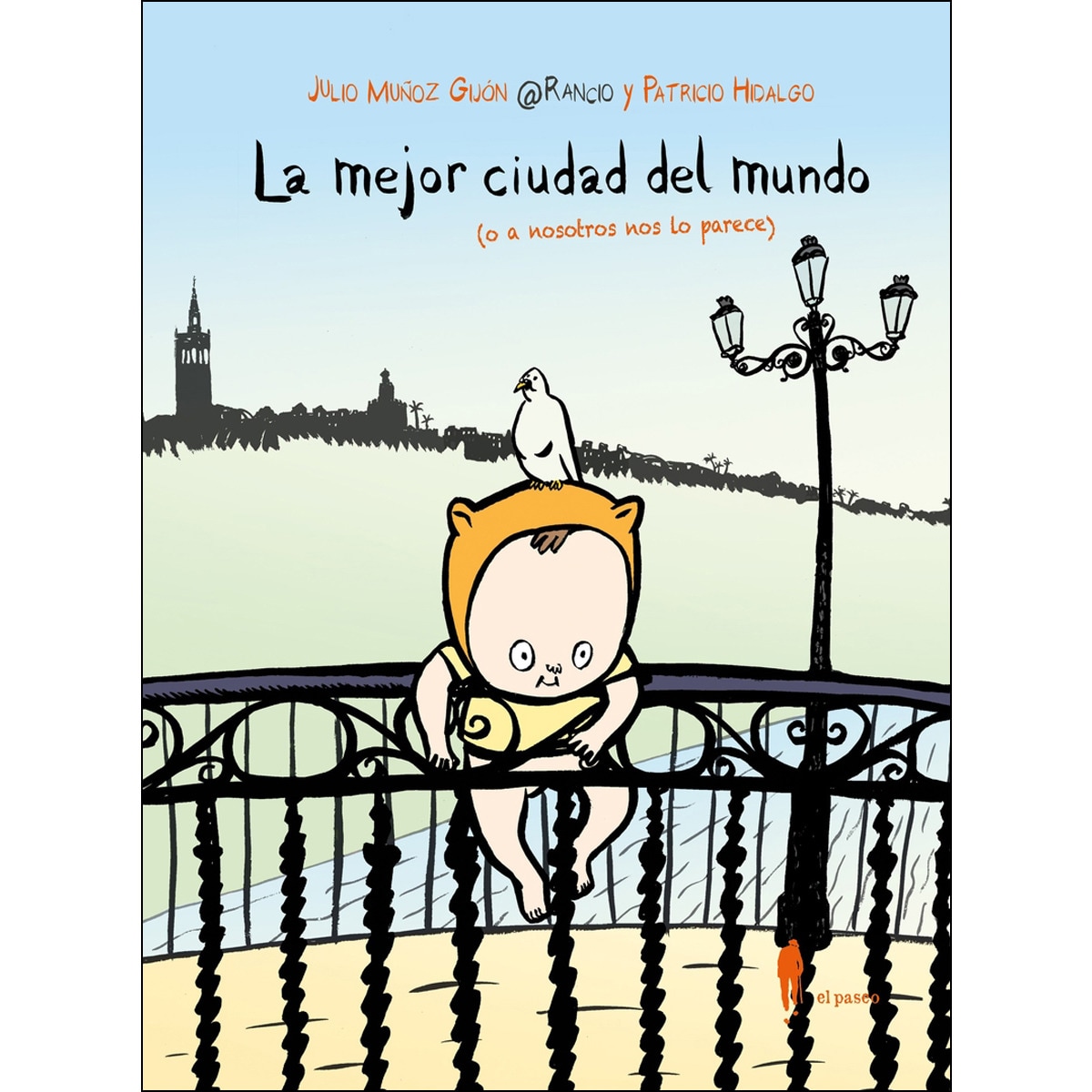 Imagem 0 de La Mejor Ciudad Del Mundo (O A Nosotros Nos Lo Parece)