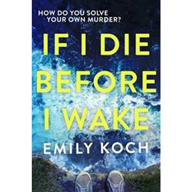 If I Die Before I Wake 1