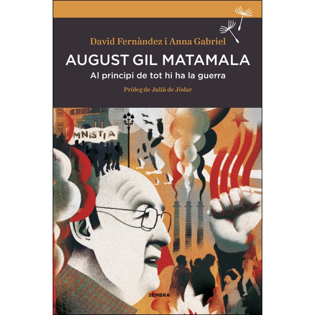 Imagem 0 de August Gil Matamala: Al Principi De Tot Hi Ha La Guerra