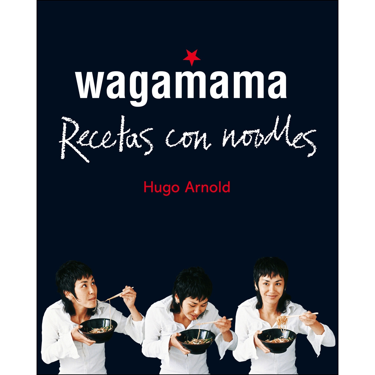 Wagamama. Recetas con noodles(Tapa blanda) 1